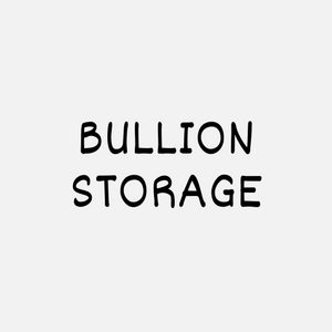 Bullion Storage