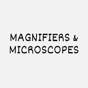 Magnifiers & Microscopes